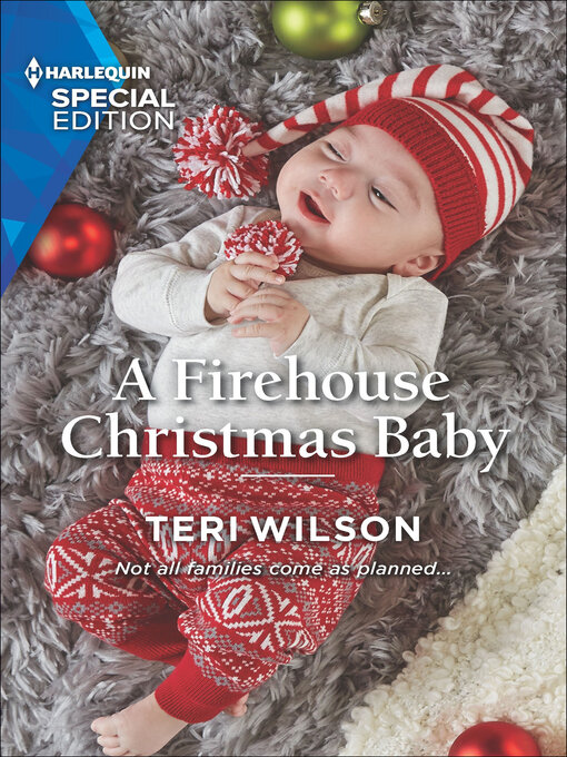 Title details for A Firehouse Christmas Baby by Teri Wilson - Available